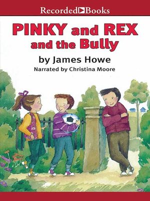 cover image of Pinky and Rex and the Bully
